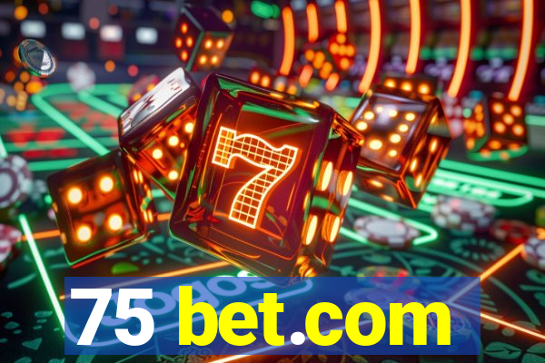 75 bet.com